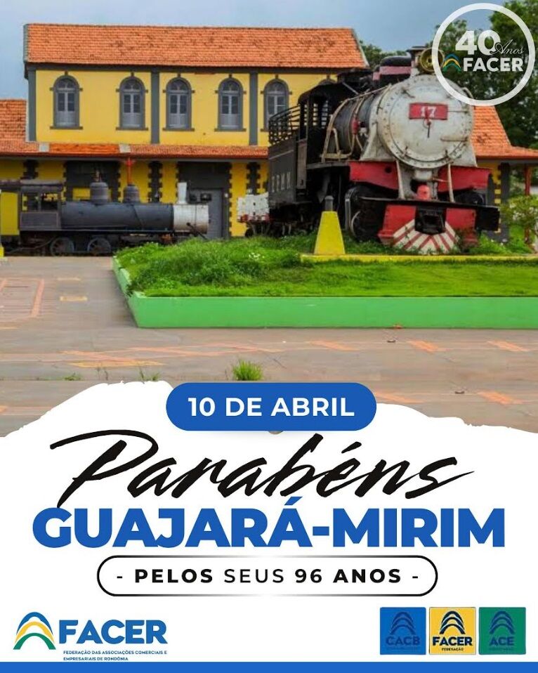 Facer homenageia a cidade nos seus 96 anos e destaca sua importância para o estado de RO