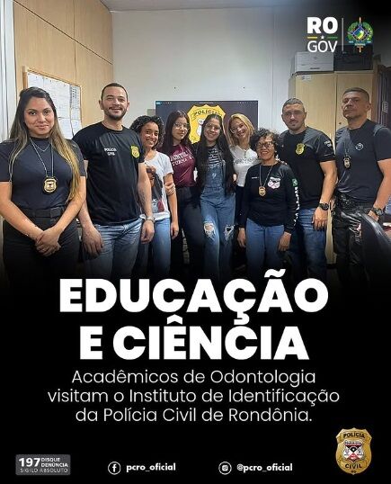PERÍCIA DENTÁRIA - Acadêmicos de Odontologia visitam Instituto de Identificação da Polícia Civil de Rondônia 
