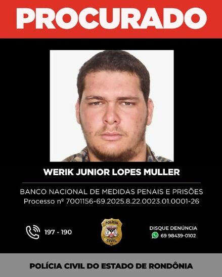 FUGITIVO PROCURADO - Polícia Civil procura foragido Werik Junior Lopes Muller em São Francisco do Guaporé

