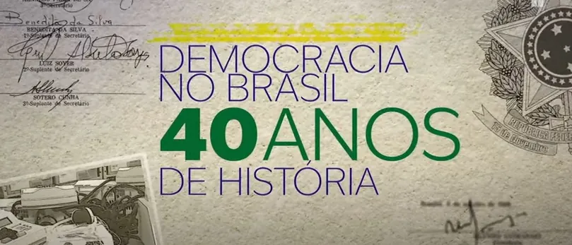 DEMOCRACIA NO BRASIL - 40 ANOS DE HISTÓRIA - 14/03/2025