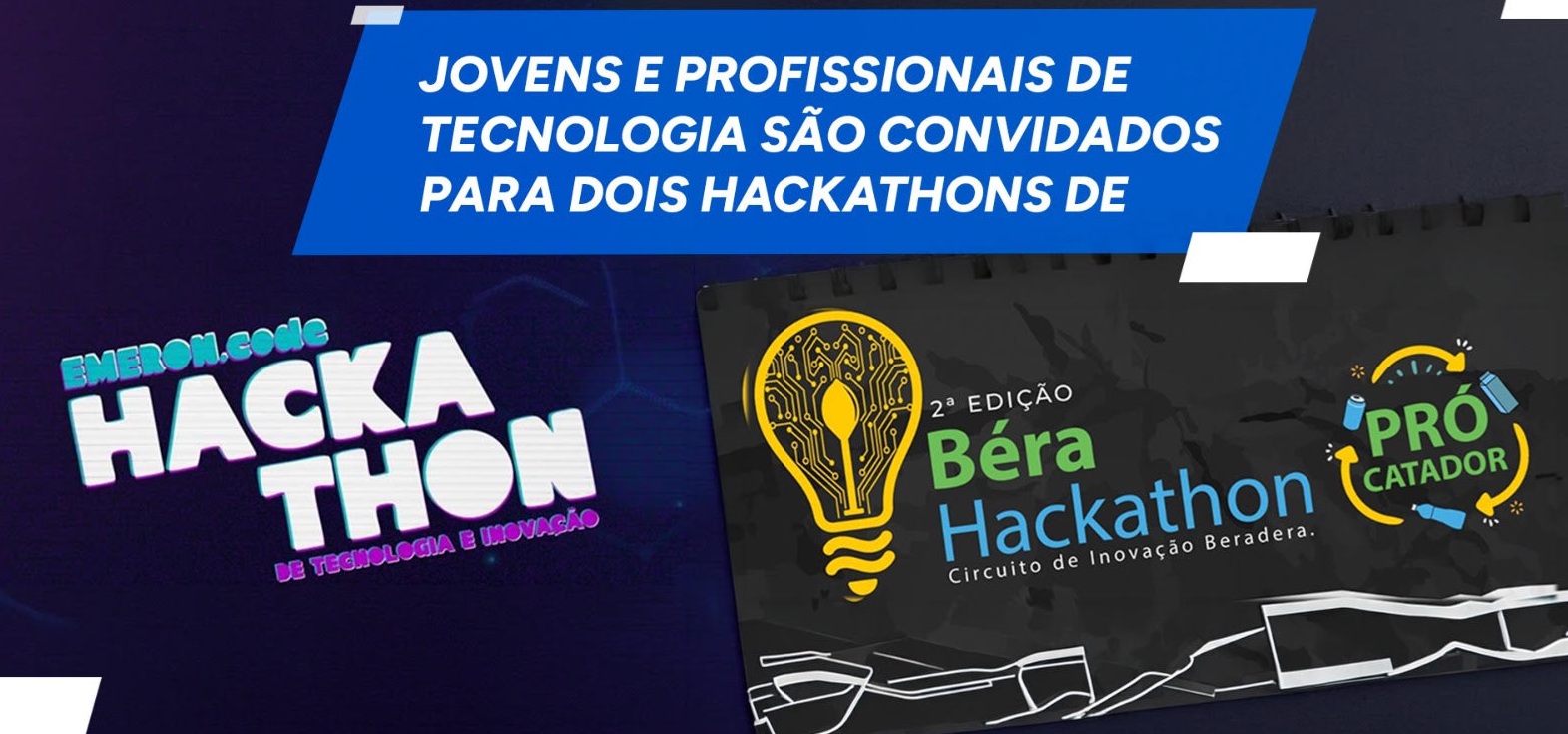 Jovens e profissionais de tecnologia são convidados para dois hackathons de inovação em Porto Velho