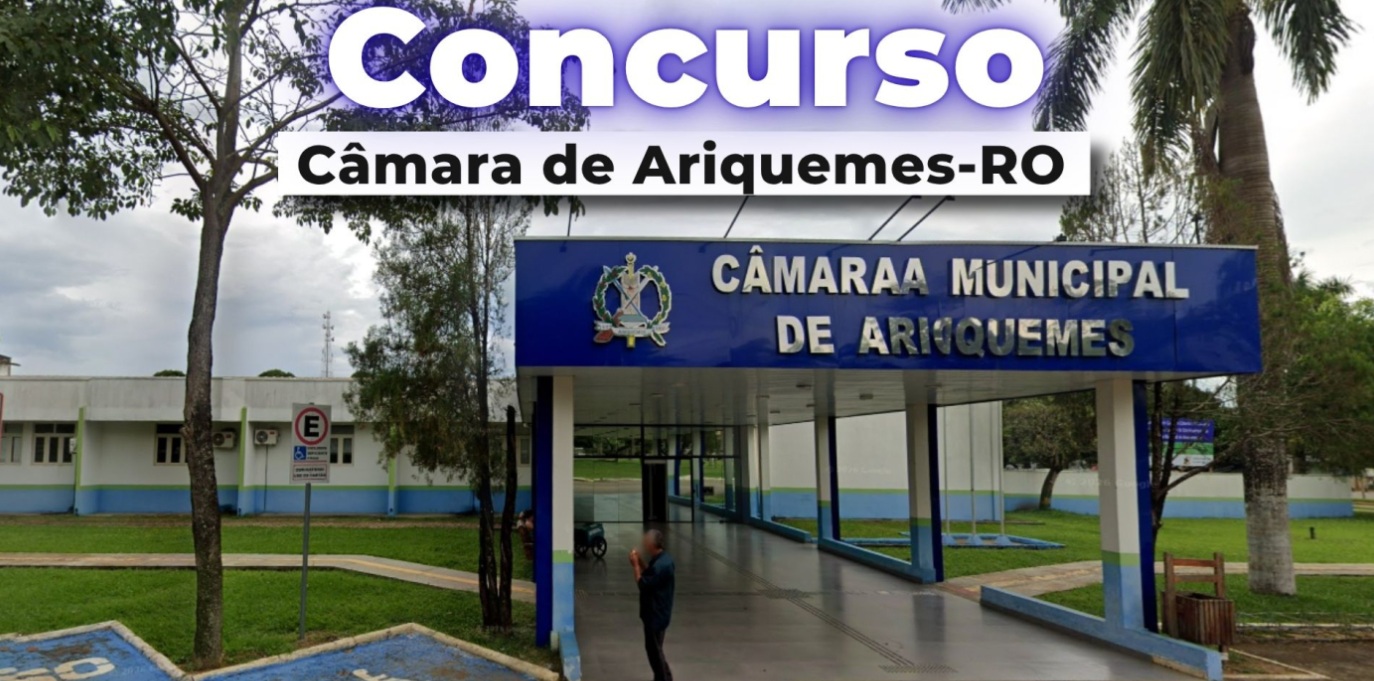 EMPREGO PÚBLICO - Concurso da Câmara de Ariquemes oferece salários de até R$ 5,9 mil; inscrições terminam nesta terça
