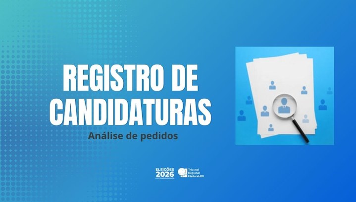 JULGAMENTO ATÉ 14/9 - TRE-RO recebe mais de 400 pedidos de registro de candidatura