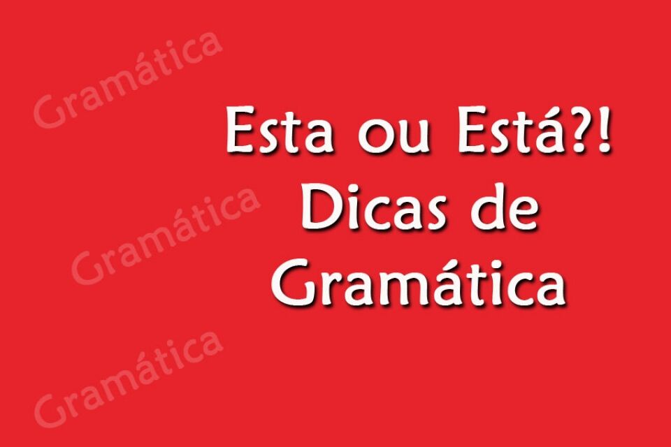 Esta ou Está?