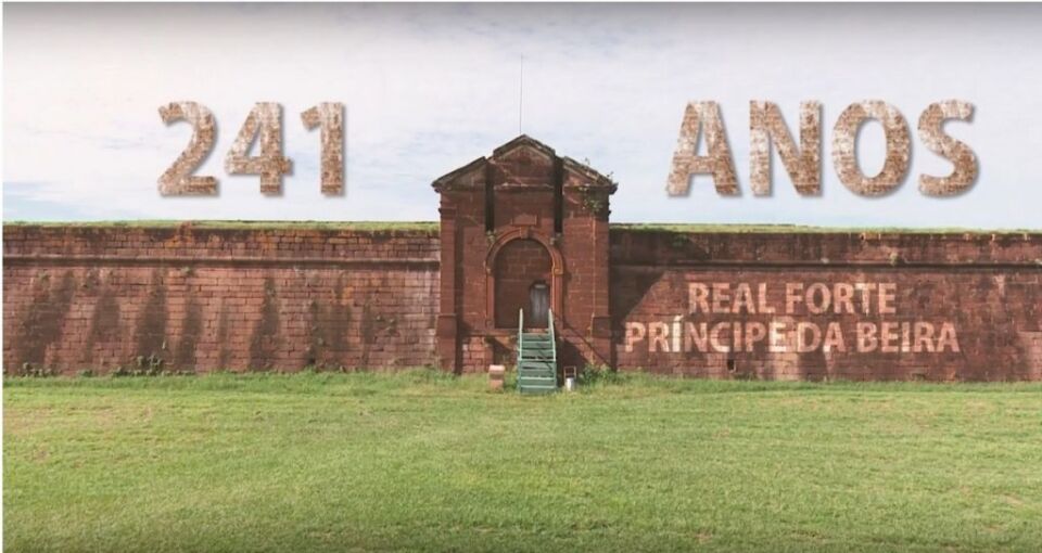 Real Forte Príncipe da Beira resiste a força do tempo há 241 anos