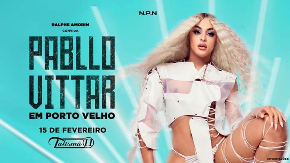 Cantor Pablo Vittar, fenômeno da música atualmente, fará show em Porto Velho