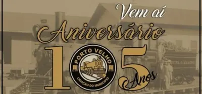 Aniversário de Porto Velho mais uma vez será comemorado em dose dupla